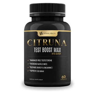 Citruna Test Boost Max Review: Can It Really Boost Testosterone?